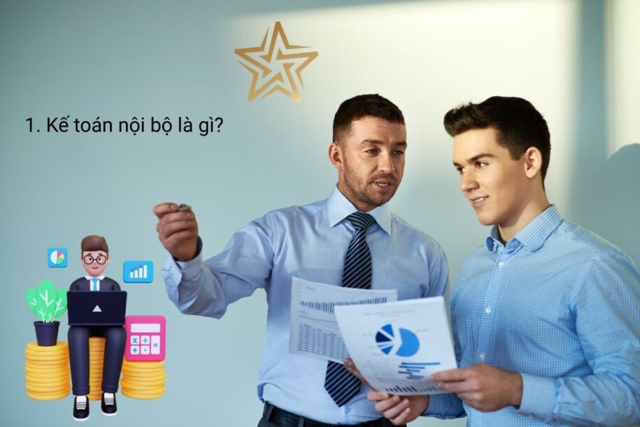 1. Kế toán nội bộ là gì