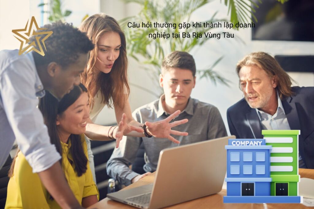 Câu hỏi thường gặp khi thành lập doanh nghiệp tại Bà Rịa Vùng Tàu Câu hỏi thường gặp khi thành lập doanh nghiệp tại Bà Rịa Vùng Tàu