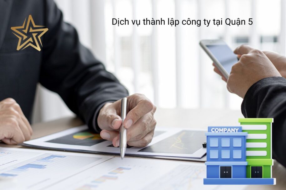Dịch vụ thành lập công ty tại Quận 5