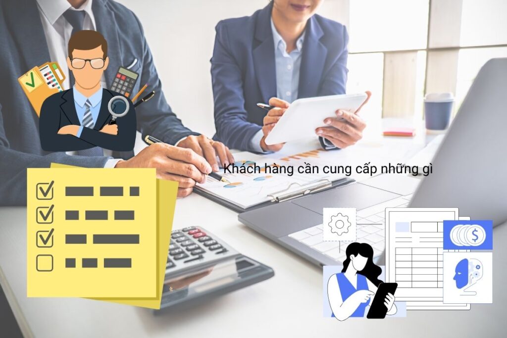 Khách hàng cần cung cấp những gì