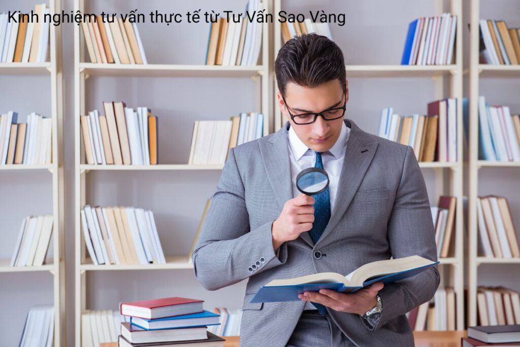 Kinh nghiệm tư vấn thực tế từ Tư Vấn Sao Vàng Kinh nghiệm tư vấn thực tế từ Tư Vấn Sao Vàng