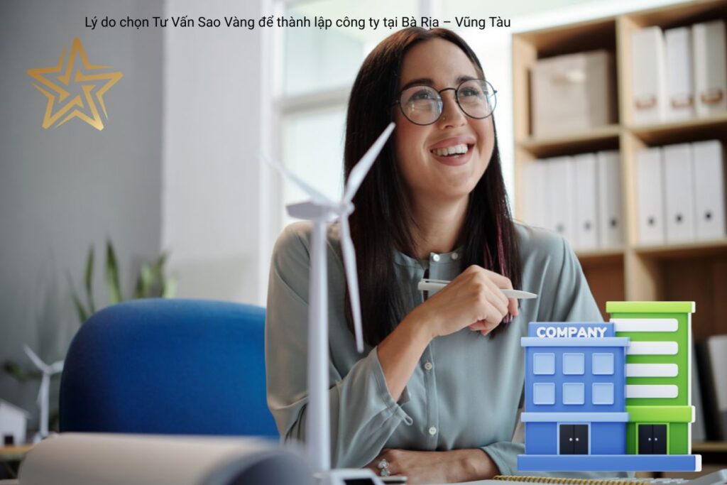 Lý do chọn Tư Vấn Sao Vàng để thành lập công ty tại Bà Rịa – Vũng Tàu Lý do chọn Tư Vấn Sao Vàng để thành lập công ty tại Bà Rịa – Vũng Tàu