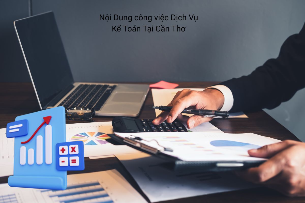 Nội Dung công việc Dịch Vụ Kế Toán Tại Cần Thơ