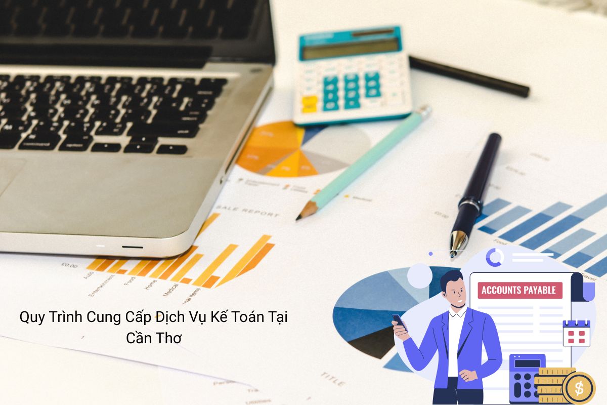 Quy Trình Cung Cấp Dịch Vụ Kế Toán Tại Cần Thơ