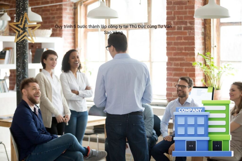Quy trình 5 bước thành lập công ty tại Thủ Đức cùng Tư Vấn Sao Vàng Quy trình 5 bước thành lập công ty tại Thủ Đức cùng Tư Vấn Sao Vàng