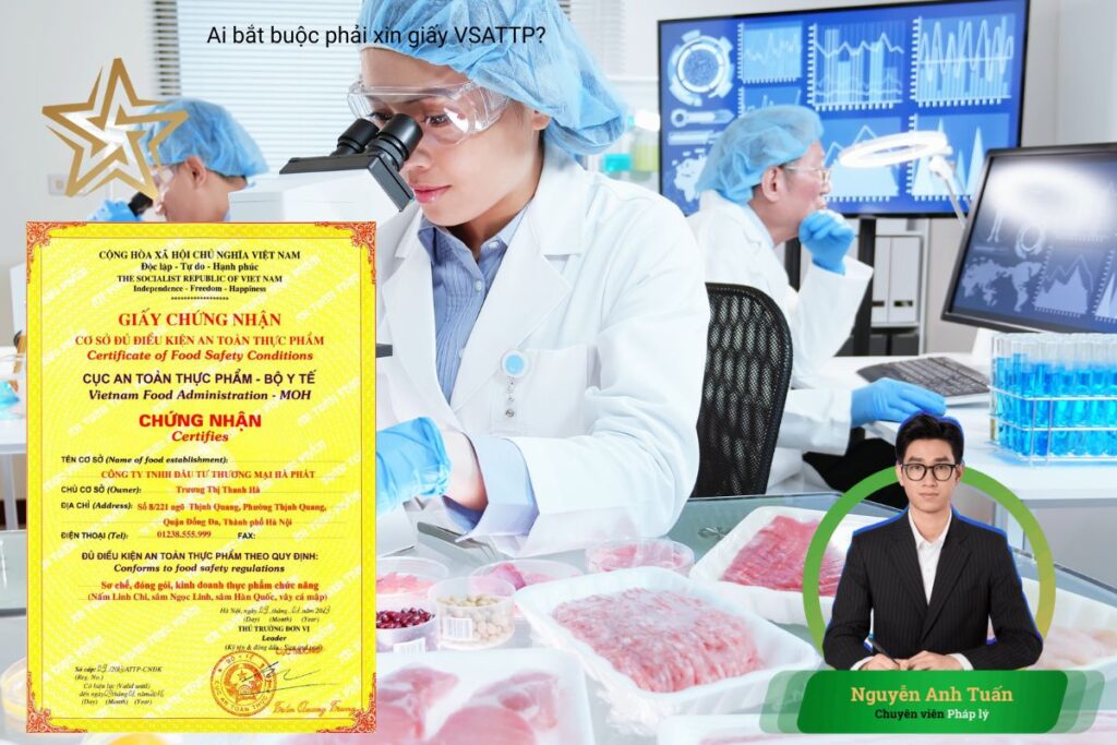 II. Ai bắt buộc phải xin giấy VSATTP? II. Ai bắt buộc phải xin giấy VSATTP?