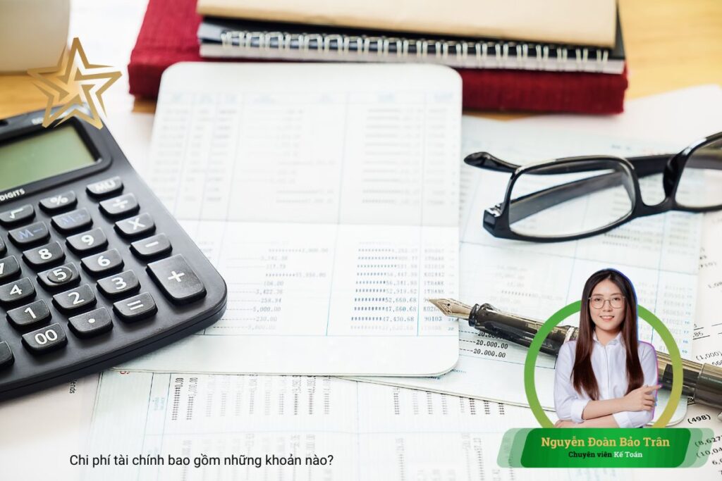 Chi phí tài chính bao gồm những khoản nào Chi phí tài chính bao gồm những khoản nào