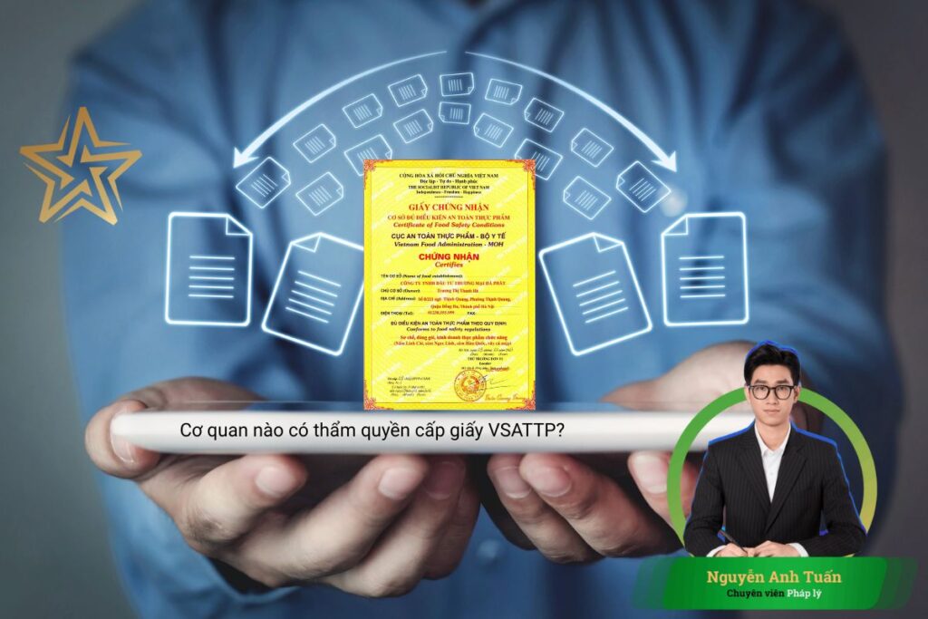 V. Cơ quan nào có thẩm quyền cấp giấy VSATTP? V. Cơ quan nào có thẩm quyền cấp giấy VSATTP?