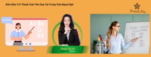 Điều Kiện Trở Thành Giáo Viên Dạy Tại Trung Tâm Ngoại Ngữ