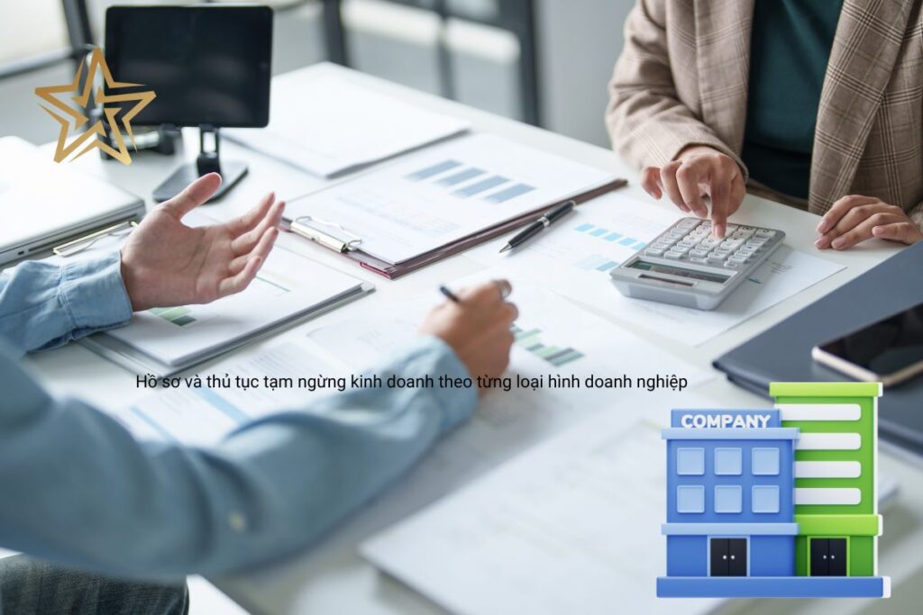 Hồ sơ và thủ tục tạm ngừng kinh doanh theo từng loại hình doanh nghiệp