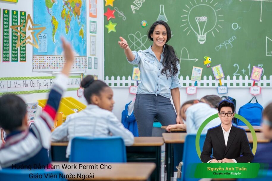 Hướng Dẫn Làm Work Permit Cho Giáo Viên Nước Ngoài