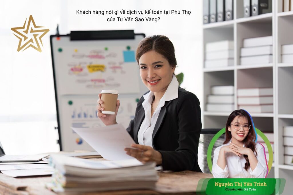 Khách hàng nói gì về dịch vụ kế toán tại Phú Thọ của Tư Vấn Sao Vàng? Khách hàng nói gì về dịch vụ kế toán tại Phú Thọ của Tư Vấn Sao Vàng?