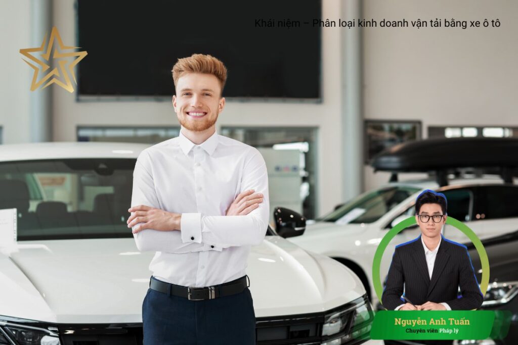 Khái niệm – Phân loại kinh doanh vận tải bằng xe ô tô Khái niệm – Phân loại kinh doanh vận tải bằng xe ô tô