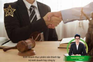Kinh doanh thực phẩm nên thành lập hộ kinh doanh hay công ty