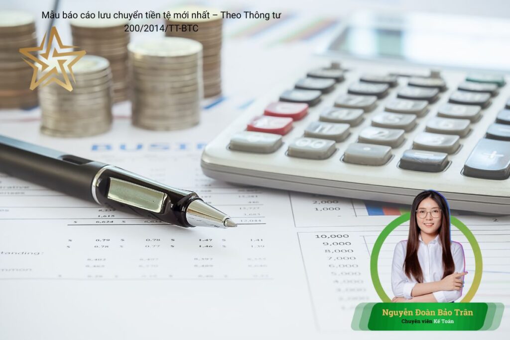 Mẫu báo cáo lưu chuyển tiền tệ mới nhất – Theo Thông tư 200/2014/TT-BTC