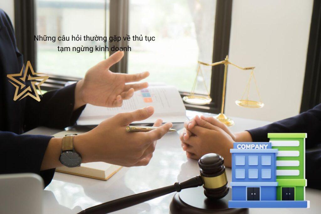 Những câu hỏi thường gặp về thủ tục tạm ngừng kinh doanh