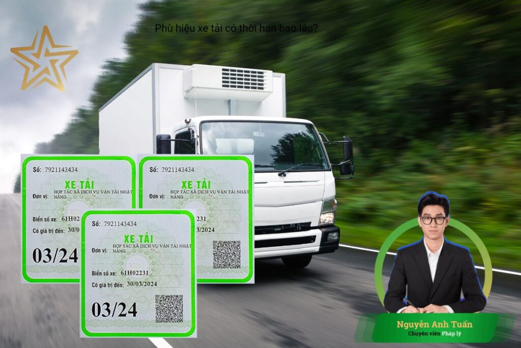 Phù hiệu xe tải có thời hạn bao lâu? Phù hiệu xe tải có thời hạn bao lâu?