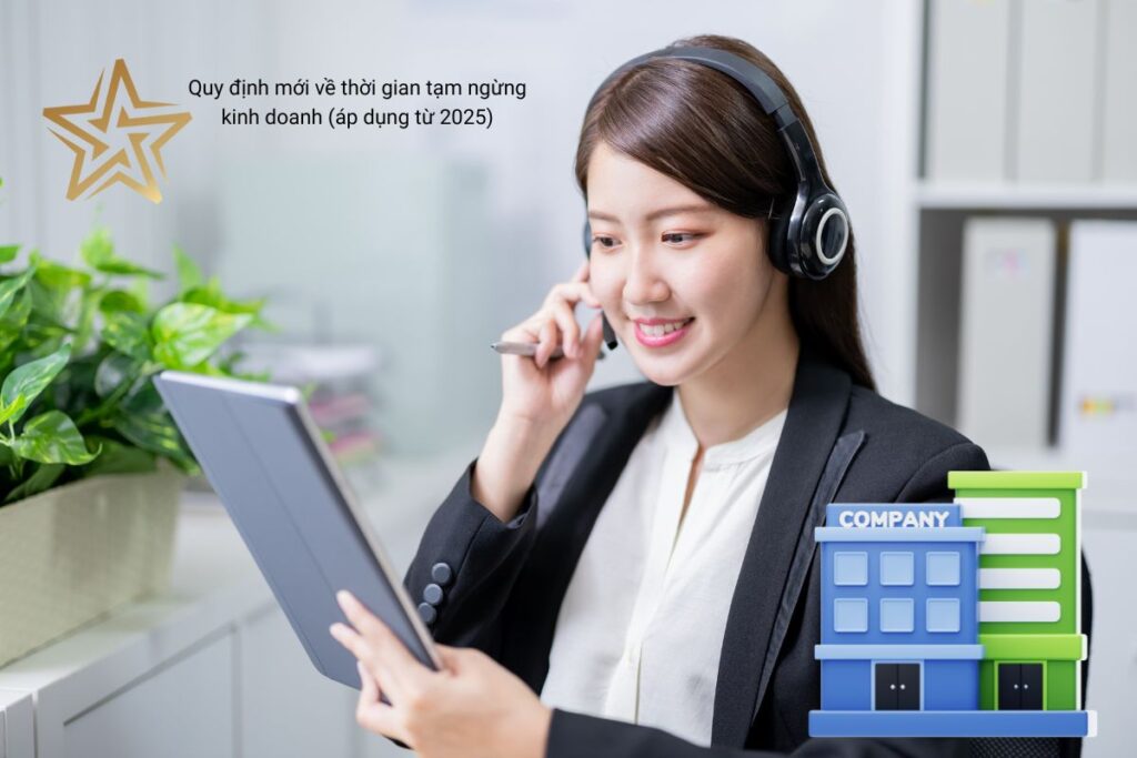 Quy định mới về thời gian tạm ngừng kinh doanh (áp dụng từ 2025)