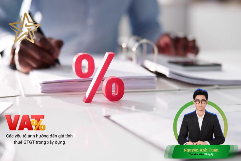 Các yếu tố ảnh hưởng đến giá tính thuế GTGT trong xây dựng Các yếu tố ảnh hưởng đến giá tính thuế GTGT trong xây dựng