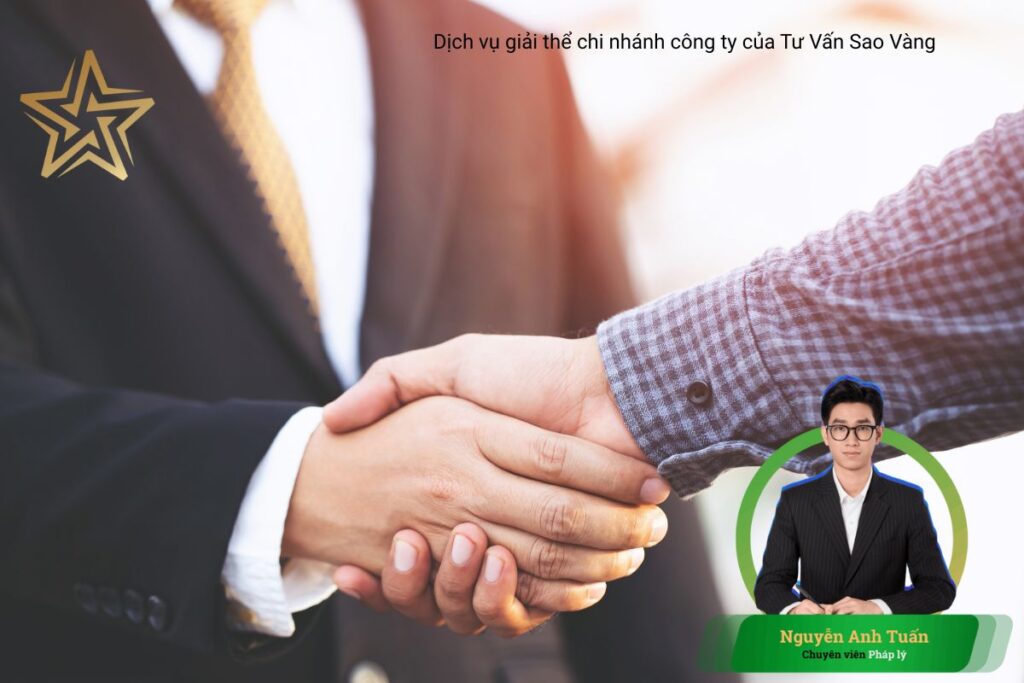 Dịch vụ giải thể chi nhánh công ty của Tư Vấn Sao Vàng